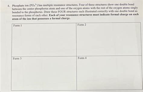 Solved 6. Phosphate ion (PO43) has multiple resonance | Chegg.com