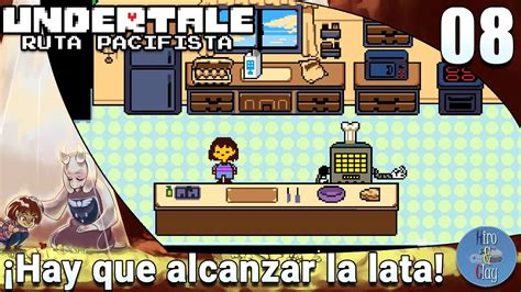 Undertale Ruta Pacifista Hiro Clay Juegan 08 Hay Que Alcanzar