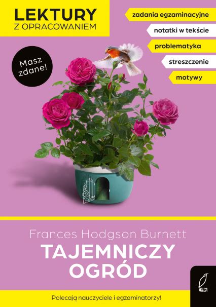 Tajemniczy Ogr D Lektury Z Opracowaniem Frances Hodgson Burnett