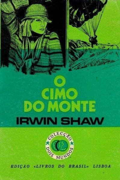 O Cimo Do Monte De Irwin Shaw Manuseado