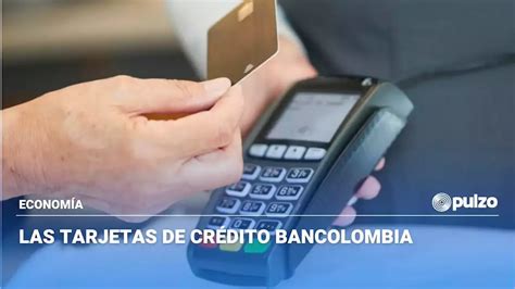 Bancolombia hizo cambio en sus tarjetas de crédito en 2022 y algunos