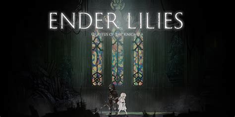 ENDER LILIES - All Endings - DigitalTQ