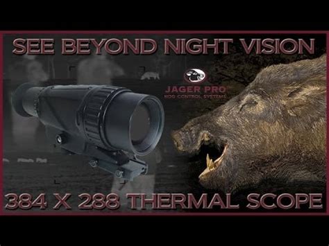 Hog Hunting Equipment Equipment Demo X Thermal Scope