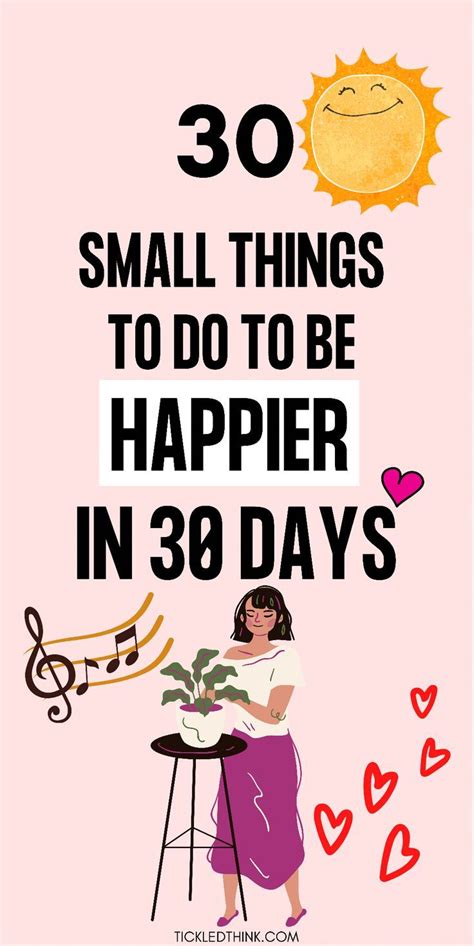 30 Small Things To Do To Be Happier In 30 Days Happiness Challenge