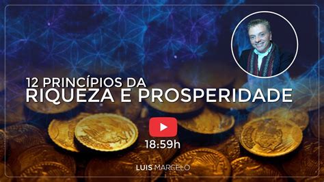 12 Princípios de Riqueza e Prosperidade Destravando a Abundância