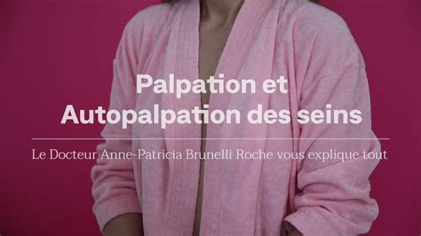 Palpation et Autopalpation des seins Prévention du cancer du sein