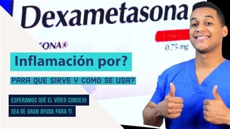 Dexametasona Para Que Sirve Dosis Y Como Se Toma 💊inflamación