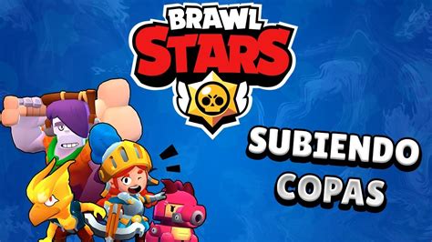 DIRECTO DE BRAWL STARS INTENTANDO SUBIR COPAS BRAWL STARS EN DIRECTO