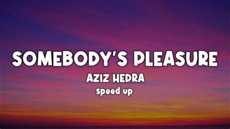 Somebody S Pleasure Aziz Hedra Lyric Video YouTube