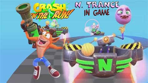 Crash On The Run N Trance In Game Youtube