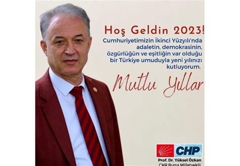 Chp Bursa Milletvekili Prof Dr Y Ksel Zkan N Yeni Y L Mesaj