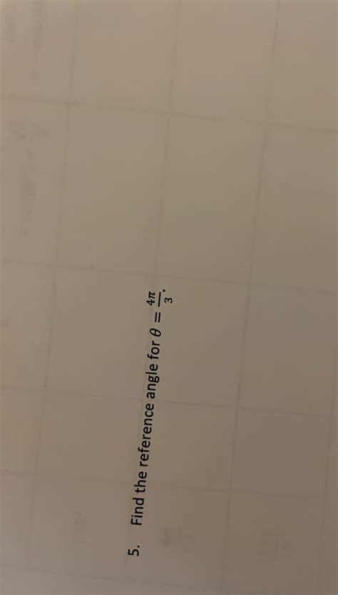 Answered 3 5 Find The Reference Angle For 0 Bartleby