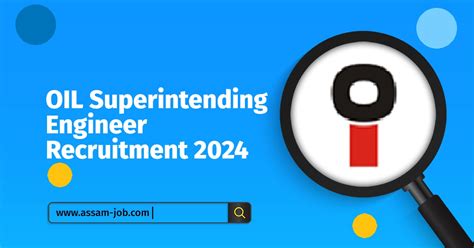 OIL Superintending Engineer Recruitment 2024