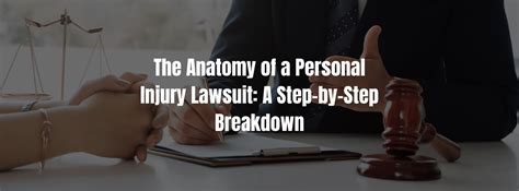 The Anatomy Of A Personal Injury Lawsuit A Step By Step Breakdown