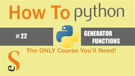 22 Generator Functions Yield Keyword Python Return Vs Yield Python3 Youtube