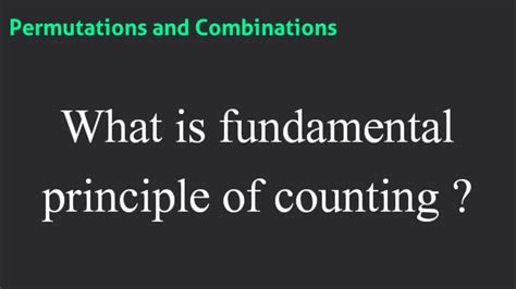 What Is Fundamental Principle Of Counting Permutations And