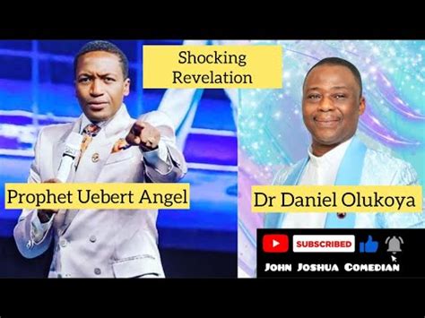 Prophet Uebert Angel Reveal A Shocking Secret About Dr Daniel Olukoya