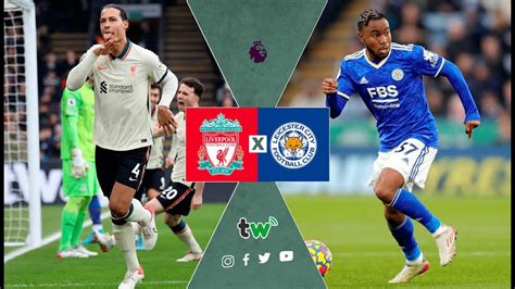 Liverpool x Leicester AO VIVO Campeonato Inglês l Torcida Web YouTube