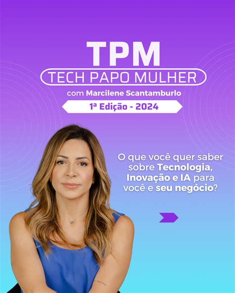 Petr Polis Recebe Primeira Edi O Do Tpm Tech Papo De Mulher Tvc