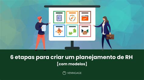 6 Etapas Para Criar Um Planejamento De Recursos Humanos Venngage