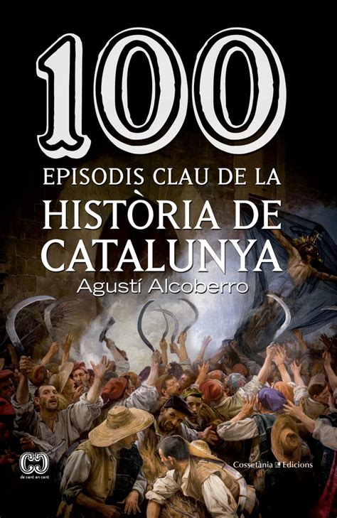 100 episodis clau de la història de Catalunya La Finestra Lectora