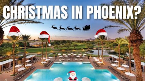 Christmas In Phoenix Top Things To Do When Celebrating The Holidays In