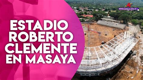 M S Del De Avance Lleva La Construcci N Del Estadio Roberto