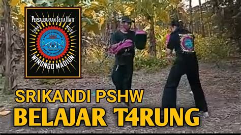 Belajar T4rung Ala Srikandi Pshw YouTube