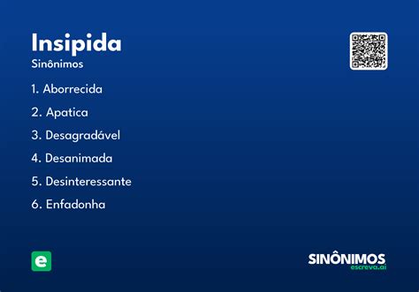 O Que Significa Insípida - Insipida - Significado e Sinônimo - escreva.ai
