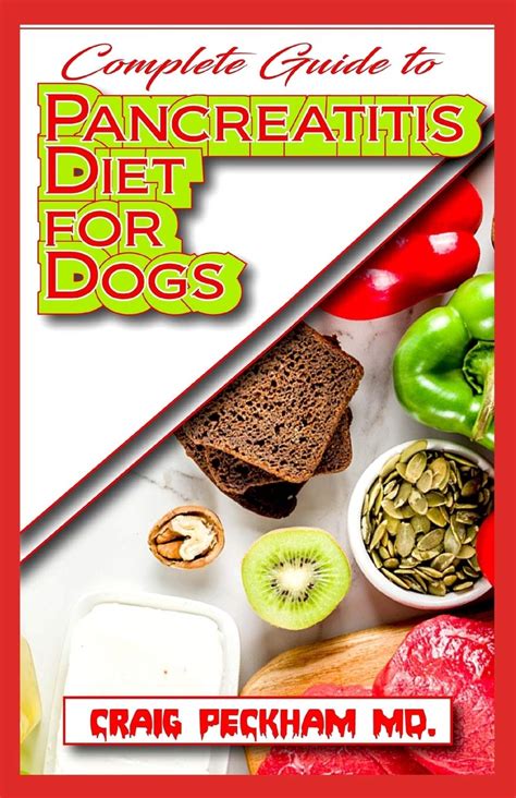 Complete Guide To Pancreatitis Diet for Dogs: A Comprehensive list of ...