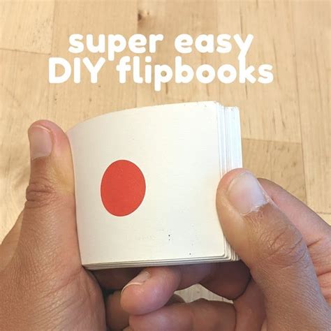 Diy Super Easy Flipbooks With Kids Artofit