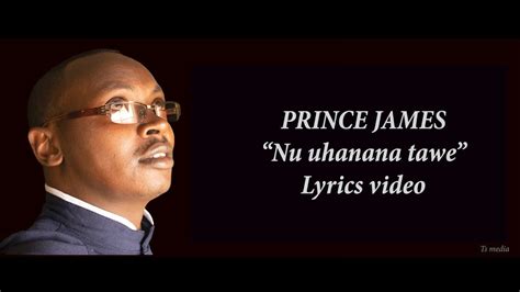 NU UHANA TAWE JESU PRINCE JAMES OFFICIAL LYRICS VIDEO YouTube