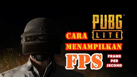 Cara Menampilkan Fps Di Pubg Lite Pc Artofit