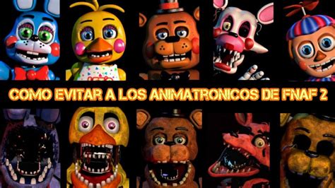 Como Evitar A Los Animatronicos De Fnaf 2 Legend Juanex YouTube