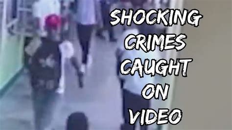 3 Shocking Crimes Caught On Camera Youtube