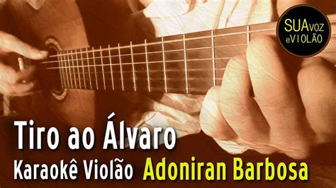 Tiro Ao Lvaro Karaok Viol O Elis Regina Adoniran Barbosa