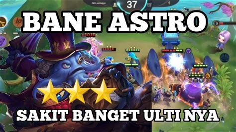 Hyper Bane Astro Bintang Sakit Banget Ulti Nya Magic Chess Mobile