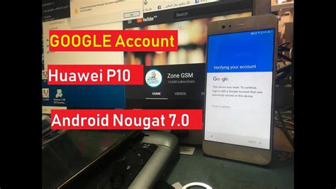 BYPASS GOOGLE Account Huawei P10 2018 Android Nougat 7 0 YouTube