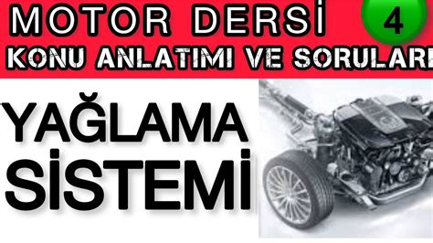 YAĞLAMA SİSTEMİ EHLİYET SINAVI MOTOR KONU ANLATIMI EHLİYET MOTOR