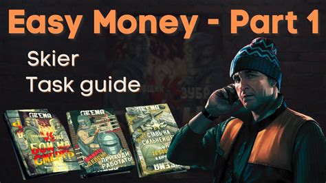 Skier Task Guide Easy Money Part 1 Escape From Tarkov YouTube