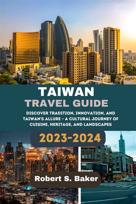 TAIWAN TRAVEL GUIDE 2023-2024 eBook by Robert S. Baker - EPUB Book ...