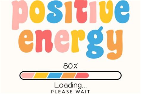 The Power Of Positive Energy How To Cultivate A Positive Mindset