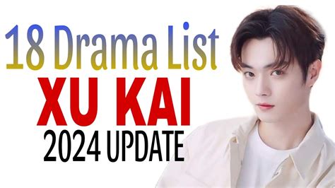 18 Drama List Of Xu Kai Youtube