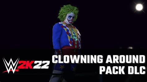 Wwe K Clowning Around Pack Dlc Trailer Youtube