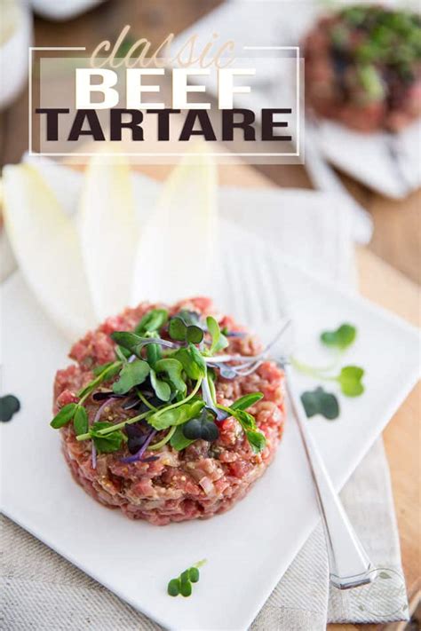 Classic Beef Tartare • The Healthy Foodie