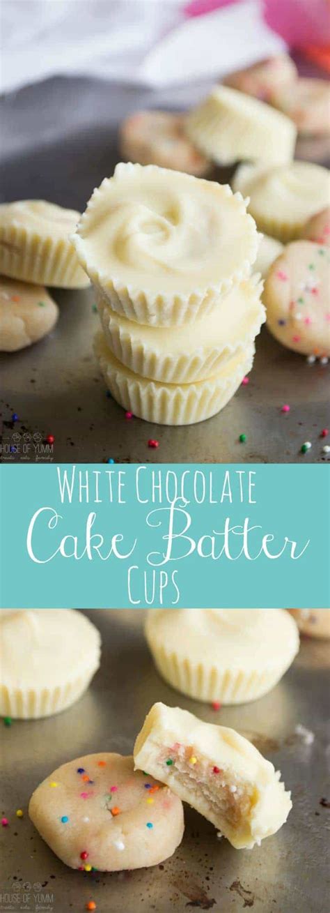 White Chocolate Cake Batter Cups - House of Yumm