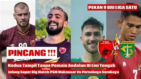 Berita Psm Makassar Hari Ini Pincangkedua Tim Tampil Tanpa Pemain