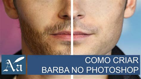 Como Fazer Barba No Photoshop YouTube