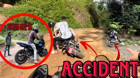 Khola Ma Jada Accident Vayo Ktw Haru Lai Mero Bike Man Paro Rey