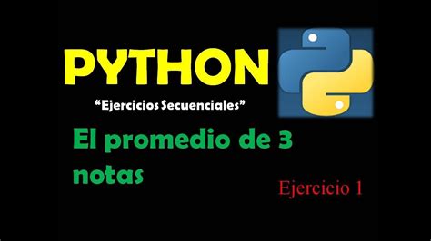 Calcular El Promedio De 3 Notas En Python YouTube